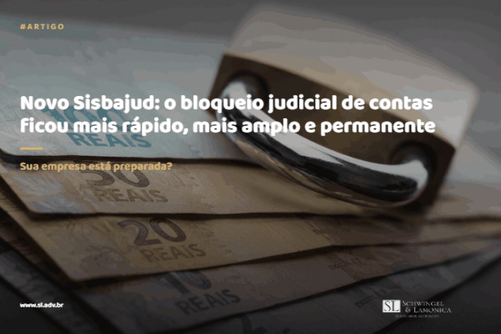 NOVO SISBAJUD: O BLOQUEIO JUDICIAL DE CONTAS FICOU MAIS RÁPIDO, MAIS AMPLO E PERMANENTE.